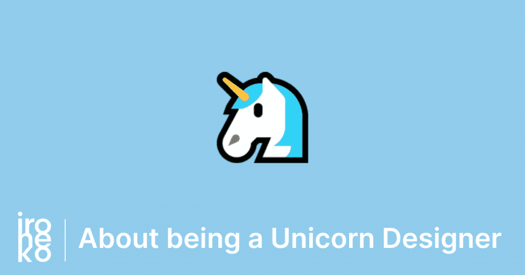 On the benefits and pitfalls of being a Unicorn Designer thumbnail