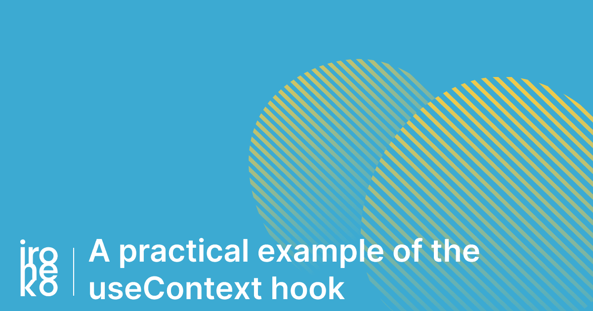 A practical example of the React useContext hook thumbnail