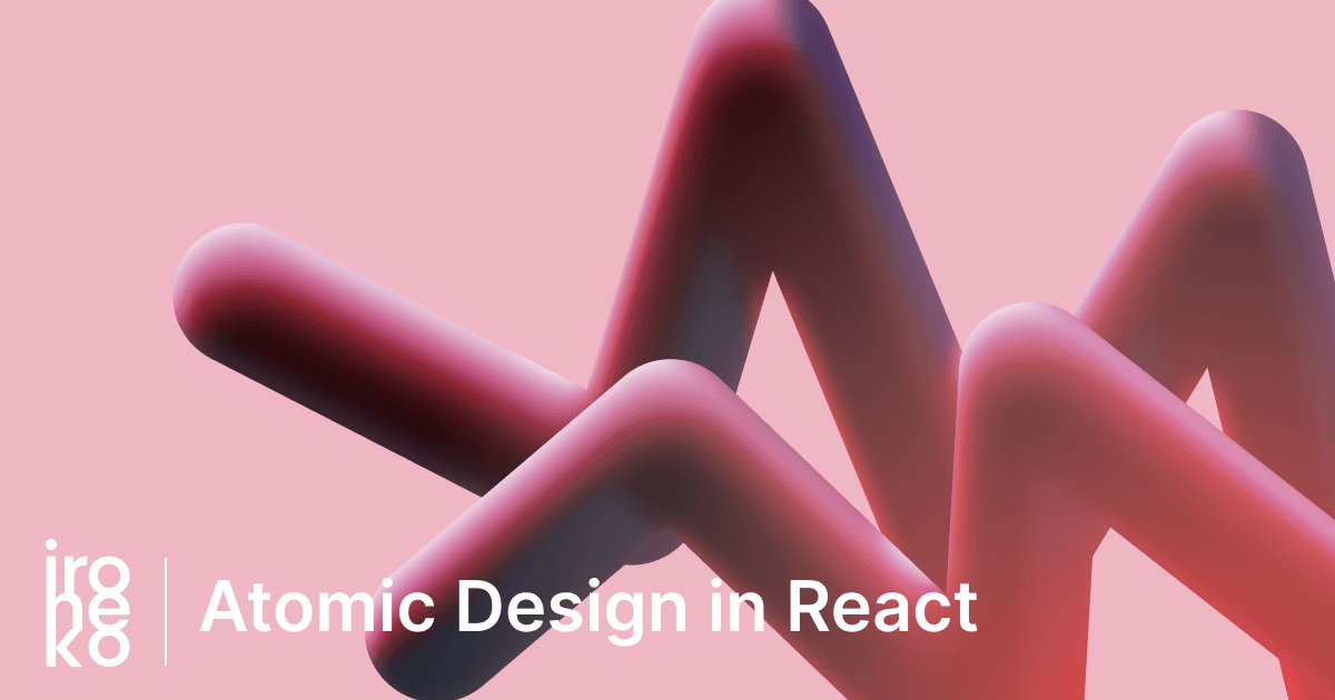 Atomic Design in React: A first year retrospective thumbnail